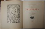 LES TRIOMPHES traduits par Henri Cochin et ornés de vignettes gravées sur bois par Alfred Latour.. PETRARQUE
