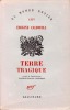 Terre Tragique - Traduit de l'américain par Maurice-Egdar Coindreau . . CALDWELL ERSKINE . 