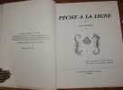 Pêche à la ligne. Adapté de l'anglais par Jean Lestrade avec 21 illustrations originales.. Walton Isaac