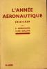 L'ANNEE AERONAUTIQUE 1938-1939. HIRSCHAUER L. & DOLLFUS CH. (avec la collaboration de Mme Jaffeux-Tissot & Raymond Chabert)