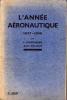 L'ANNEE AERONAUTIQUE 1937-1938. HIRSCHAUER L. & DOLLFUS CH. (avec la collaboration de Mme Jaffeux-Tissot & Raymond Chabert)