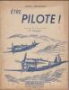 ETRE PILOTE !. Traduit  par le lt-colonel d'aviation F. Polart. JORDANOFF ASSEN