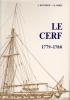 COTRE LE CERF 1779-1780 du constructeur DENYS. Monographie accompagnée de 11 PLANCHES AU 1/48°. BOUDRIOT JEAN & BERTI HUBERT