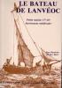 LE BATEAU DE LANVEOC. Petite marine XVII°-XVIII°. Survivances médiévales. Monographie accompagnée de 6 PLANCHES AU 1/36°. BOUDRIOT JEAN & BERTI HUBERT