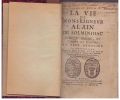 La vie de Monseigneur Alain de Solminihac, evesque baron, et comte de Caors [sic Cahors] et abbe regulier de Chancellade.. Chastenet Léonard