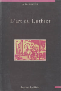 L'ART DU LUTHIER.