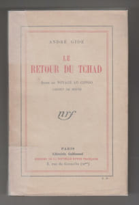 LE RETOUR DU TCHAD : suite du Voyage au Congo (Carnet de route).
[Envoi de Gide au journaliste Lucien Corpechot]