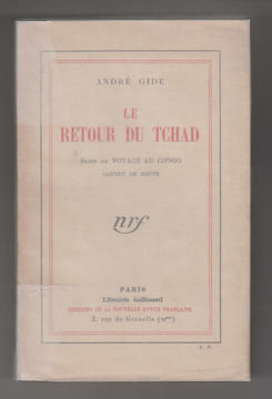 LE RETOUR DU TCHAD : suite du Voyage au Congo (Carnet de route).
[Envoi de Gide au journaliste Lucien Corpechot]. GIDE (André)
