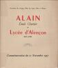 ALAIN Emile Chartier au Lysée d'Alençon (1881-1886) : Commémoration du 17 Novembre 1957. [Exemplaire sur alfa mousse Navarre]. Association des Anciens ...
