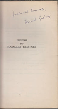JEUNESSE DU SOCIALISME LIBERTAIRE : essais.
[Envoi de l'auteur]. GUERIN (Daniel)
