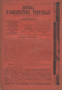 JOURNAL D'AGRICULTURE TROPICALE (agricole, scientifique et commercial) : N°31, 33, 34, 35 (4e année/1904), 121 (11e année/1911), 139, 142 (13e année/1913).