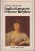 Pauline Bonaparte, Princesse Borghese.. MARTINEAU Gilbert