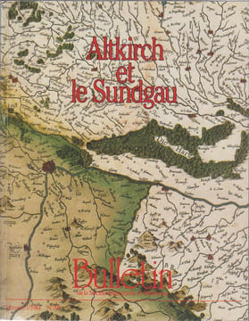 Altkirch et le Sundgau.. BULLETIN DE LA SOCIETE INDUSTRIELLE DE MULHOUSE N°794 (N°3/1984)