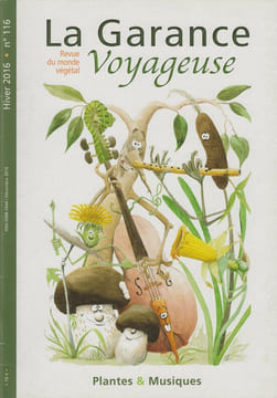 Plantes et musiques.. LA GARANCE VOYAGEUSE / Revue du Monde végétal N°116 - Hiver 2016