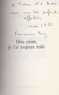 DIEU EXISTE, JE L'AI TOUJOURS TRAHI.
[Envoi de Françoise Verny]