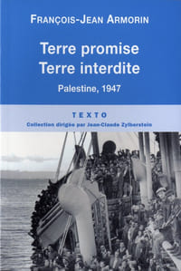 Terre promise, terre interdite. Palestine, 1947.