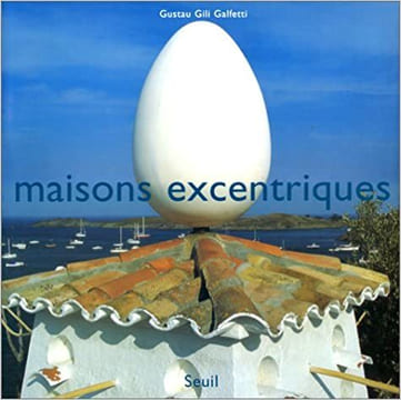 Maisons excentriques. . GALFETTI Gustau Gili