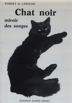 Chat noir, miroir des songes.. LAROCHE (Robert de)