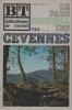 Le Parc National des Cévennes.. BIBLIOTHÈQUE DE TRAVAIL N° 744 (15 avril 1972)
