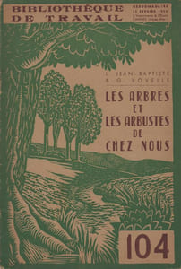 Les Arbres et les arbustes de chez nous.