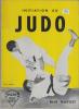 Initiation au judo (avec une leçon d'initiation de Guy Pelletier).. MOYSET (René)