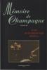 MEMOIRE DE CHAMPAGNE (Cycle de conférences complet en 3 volumes). Actes du deuxième au quatrième mois médiéval.. Centre d’Etudes Médiévales de la ...