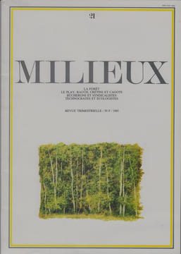 MILIEUX N°21 / 1985.
La Forêt.. Écomusée de la communauté Le Creusot/Montceau les Mines