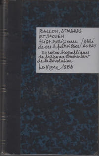 BALLON, SAINT MARDS ET SAINT OUEN ou Histoire religieuse des ces trois paroisses, contenant près de cinquante notices biographiques de prêtres au commencement de la Révolution.