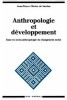 ANTHROPOLOGIE ET DEVELOPPEMENT : Essai en socio-anthropologie du changement social.. OLIVIER DE SARDAN (Jean-Pierre)