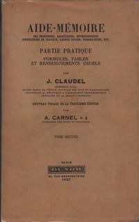 AIDE-MEMOIRE des ingénieurs, architectes, entrepreneurs, conducteurs de travaux, agents voyers, dessinateurs...
Partie pratique : formules, tables et renseignements usuels.