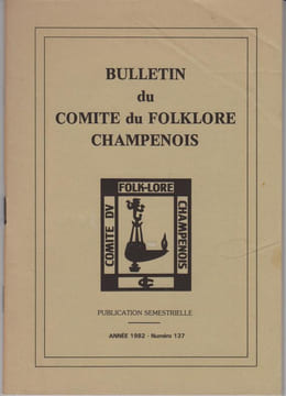 BULLETIN DU COMITE DU FOLKLORE CHAMPENOIS N°137 / 1982.. COMITE DU FOLKLORE CHAMPENOIS
