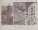 TWENTY YEARS OF THE NATIONAL HISTORIC PRESERVATION ACT : report to the president and the congress of the United States.. ADVISORY COUNCIL ON HISTORIC ...
