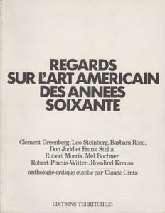 REGARDS SUR L'ART AMERICAIN DES ANNEES SOIXANTE : Anthologie critique.