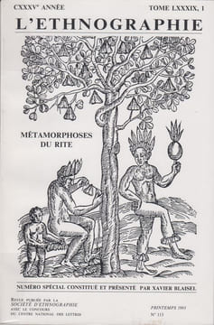 L'ETHNOGRAPHIE N°113 / Printemps 1993. Métamorphoses du rite.. BLAISEL Xavier