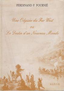 UNE ODYSSEE DU FAR WEST ou le Destin d'un Nouveau Monde.
