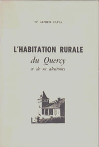 L'Habitation rurale du Quercy et de ses alentours.