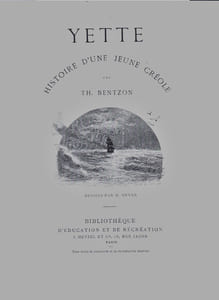 YETTE : histoire d'une jeune fille créole.