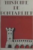 Histoire de Pontarlier.. MALFROY M./OLIVIER B./ BICHET P./ GUIRAUD J.