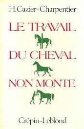 Le Travail du cheval non monté.
