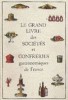Le Grand livre des sociétés et confréries gastronomiques de France.. WOUTAZ Fernand