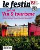 Spécial Vin et tourisme.. LE FESTIN N°93 / Printemps 2015