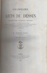 Grammaire des arts du dessin : architecture, sculpture, peinture.