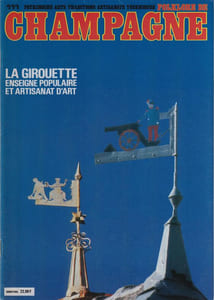FOLKLORE DE CHAMPAGNE N°111 / Juillet 1988 : La girouette, enseigne populaire et artisanat d'art
