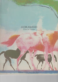 GUIRAMAND : vision sur l'estampe.