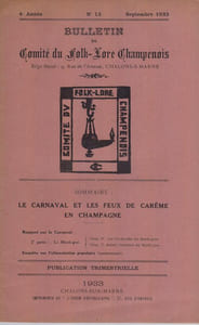 BULLETIN DU COMITE DU FOLKLORE CHAMPENOIS N°13/Septembre 1933 : Le Carnaval et les feux de Carême en Champagne.