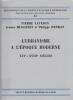 L'URBANISME A L'EPOQUE MODERNE : XVIe -XVIIIe siècles.. LAVEDAN (Pierre) / HUGUENEY (Jeanne) / HENRAT (Philippe)