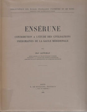 ENSERUNE : contribution à l'étude des civilisations préromaines de la Gaule méridionale.. JANNORAY (Jean)
