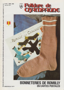 FOLKLORE DE CHAMPAGNE N°92 / Avril 1985 : Bonneteries de Romilly en cartes postales.