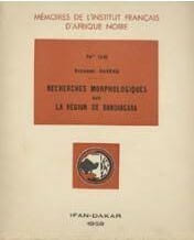 MÉMOIRES DE L'INSTITUT FRANÇAIS D'AFRIQUE NOIRE N°56 : Recherches morphologiques sur la région de Bandiagara.. DAVEAU (Suzanne) / IFAN