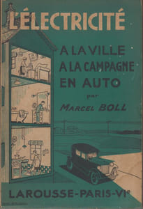 L'ELECTRICITE : à la ville, à la campagne, en auto.